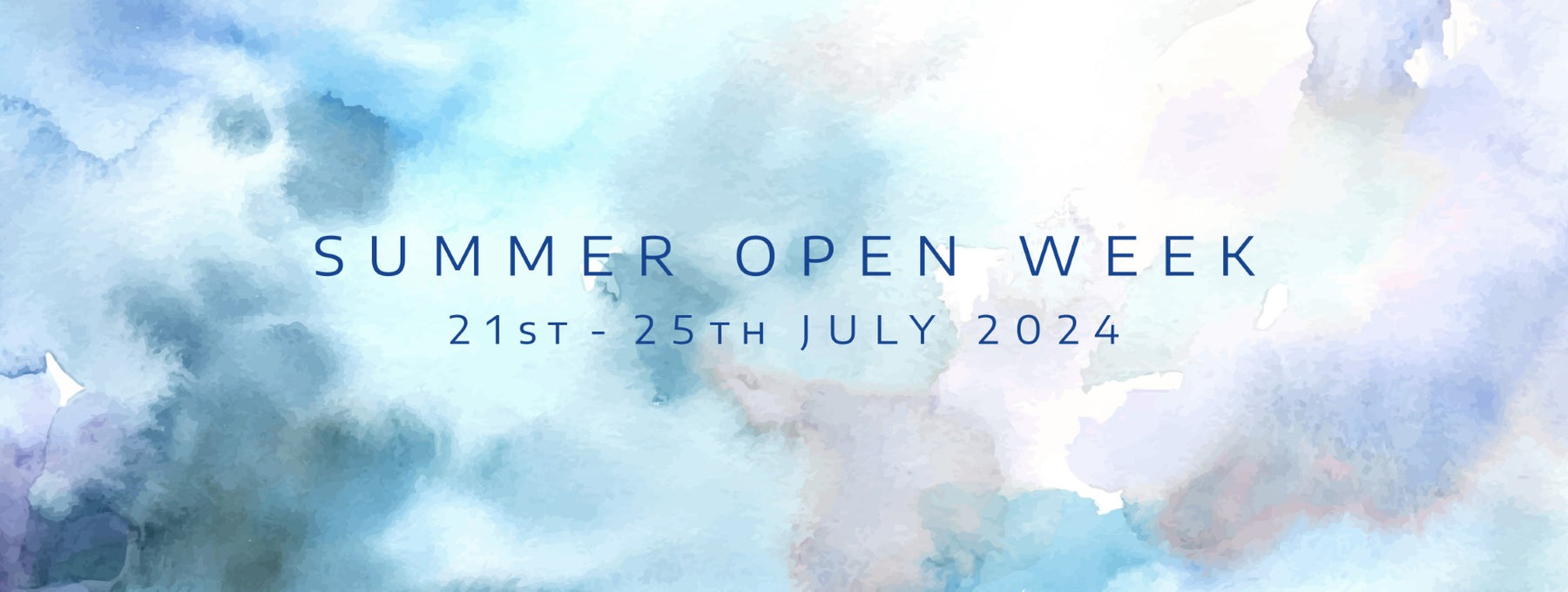 Summer Open Week 21st - 25th July 2024